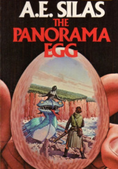 Okładka książki The Panorama Egg A. E. SIlas