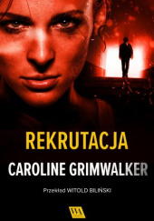 Okładka książki Rekrutacja Caroline Grimwalker