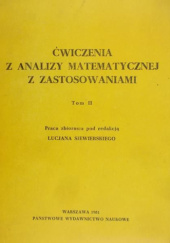 Okładka książki Ćwiczenia z analizy matematycznej z zastosowaniami Tom II Lucian Siewierski