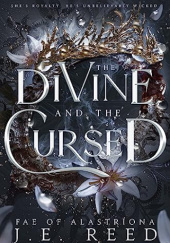 Okładka książki The Divine and The Cursed J.E. Reed