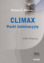Okładka książki Climax. Punkt kulminacyjny Thomas B. Reverdy