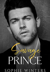 Okładka książki Savage Prince Sophie Winters