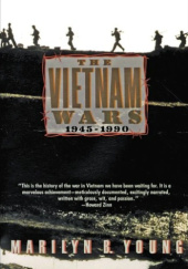 Okładka książki The Vietnam Wars, 1945-1990 Marilyn Young
