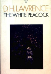 Okładka książki The White Peacock David Herbert Lawrence