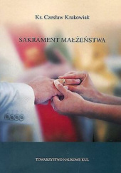 Okładka książki Sakrament małżeństwa Czesław Krakowiak
