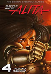 Okładka książki Battle Angel Alita #4 Yukito Kishiro