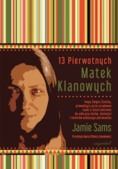 Okładka książki 13 Pierwotnych Matek Klanowych Jamie Sams