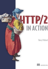 Okładka książki HTTP/2 in Action Barry Pollard