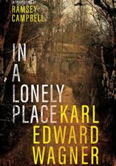 Okładka książki In a Lonely Place Karl Edward Wagner