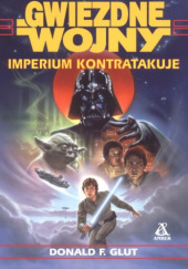 Okładka książki Gwiezdne Wojny: Imperium kontratakuje Donald F. Glut