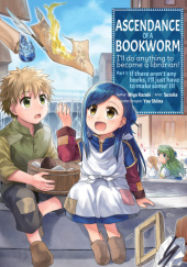 Okładka książki Ascendance of a Bookworm (Manga) Part 1 Volume 3 Miya Kazuki