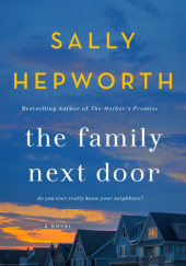 Okładka książki The Family Next Door Sally Hepworth