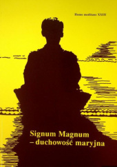 Signum Magnum - duchowość maryjna