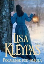 Okładka książki Pocałunek pod jemiołą Lisa Kleypas
