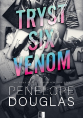 Okładka książki Tryst Six Venom Penelope Douglas
