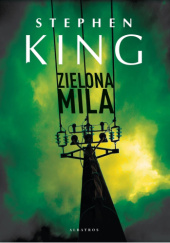 Okładka książki Zielona Mila Stephen King