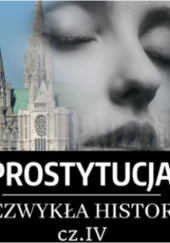 Prostytucja. Niezwykła historia. Część IV. Era chrześcijańska: narodziny celibatu i nadużycia kleru