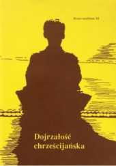 Okładka książki Dojrzałość chrześcijańska Antoni Jozafat Nowak OFM, Walerian Słomka