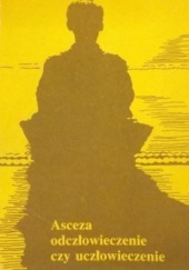 Okładka książki Asceza. Odczłowieczenie czy uczłowieczenie Walerian Słomka