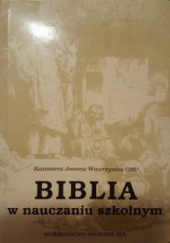 Okładka książki Biblia w nauczaniu szkolnym Kazimiera Joanna Wawrzynów OSU