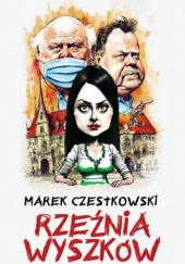 Okładka książki Rzeźnia Wyszków Marek Czestkowski