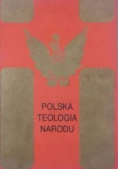 Okładka książki Polska teologia narodu Czesław Stanisław Bartnik