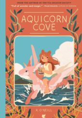 Okładka książki Aquicorn Cove O'Neill Katie