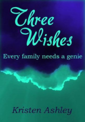 Okładka książki Three Wishes Kristen Ashley