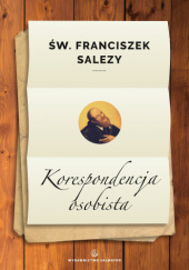 Okładka książki Korespondencja osobista św. Franciszek Salezy