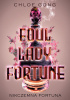 Okładka ksiżąki Foul Lady Fortune. Nikczemna Fortuna