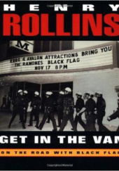 Okładka książki Get in the van Henry Rollins