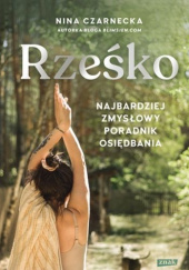 Okładka książki Rześko. Najbardziej zmysłowy poradnik osiędbania Nina Czarnecka