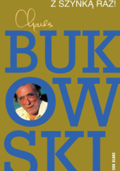 Okładka książki Z szynką raz! Charles Bukowski