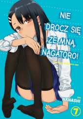 Okładka książki Nie drocz się ze mną, Nagatoro! #7 Nanashi