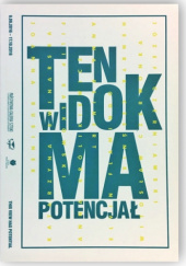 Okładka książki Ten widok ma potencjał Wojciech Kozłowski, Magdalena Swacha, Iwo Zmyślony