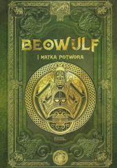 Okładka książki Beowulf i matka potwora Juan Carlos Moreno, Javier Yanes