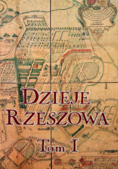 Okładka książki Dzieje Rzeszowa Feliks Kiryk