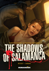 Okładka książki The Shadows of Salamanca #1 : Sarah Christophe Bec, Stefano Raffaele