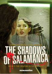 Okładka książki The Shadows of Salamanca #2: The Creature in the Basement Stefano Raffaele