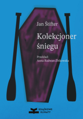 Okładka książki Kolekcjoner śniegu Jan Štifter