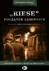 Okładka książki "Riese" - początek tajemnicy Bartosz Rdułtowski