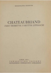 Okładka książki Chateaubriand jako teoretyk i krytyk literacki Mieczysława Sekrecka