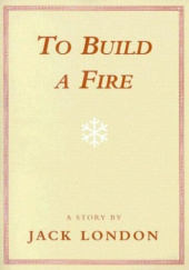 Okładka książki To Build a Fire Jack London