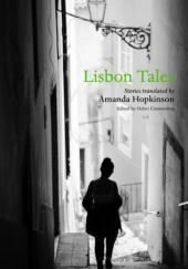 Okładka książki Lisbon Tales Helen Constantine, Amanda Hopkinson