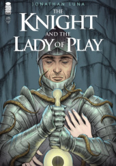 Okładka książki The Knight and the Lady of Play Jonathan Luna