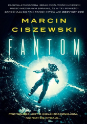 Okładka książki Fantom Marcin Ciszewski