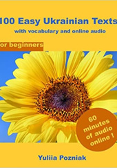 Okładka książki 100 Easy Ukrainian Texts: with vocabulary and online audio (for beginners) Yuliia Pozniak