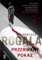 Okładka książki Przerwany pokaz Małgorzata Rogala