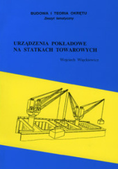 Okładka książki Urządzenia pokładowe na statkach morskich Wojciech Więckiewicz