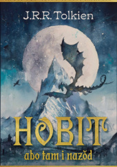 Okładka książki Hobit, abo tam i nazŏd J.R.R. Tolkien